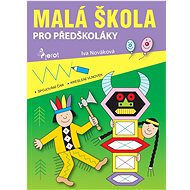 Malá škola pro předškoláky - Iva Nováková