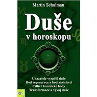 Duše v horoskopu - Martin Schulman
