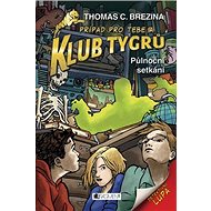Klub Tygrů Půlnoční setkání - Thomas C. Brezina