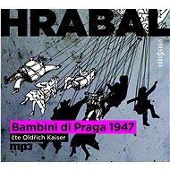 Bambini di Praga 1947: CD MP3 - Audiokniha na CD