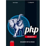 PHP Okamžitě: Ovládněte php okamžitě - Callum Hopkins