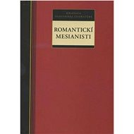 Romantickí mesianisti - 
