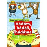 Hádám, hádáš, hádáme - Zuzana Pospíšilová; Eva Rémišová