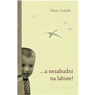...a nezabudni na labute! - 