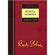 Rudolf Sloboda Narcis a iné - 
