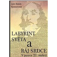 Labyrint světa a ráj srdce - 