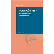 Turingův test: Filozofické aspekty umělé inteligence - Filip Tvrdý