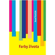 Farby života - Jozef Kaščák