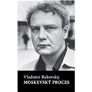 Moskevský proces - Vladimír Bukovskij