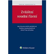 Zvláštní soudní řízení - Miloslava Wipplingerová; Radka Zahradníková; Kristýna Spurná