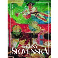 Dejiny Slovenska - Dušan Kováč