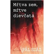 Mŕtva zem, mŕtve dievčatá - 