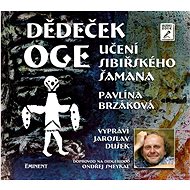 Dědeček Oge: Učení sibiřského šamana - Audiokniha na CD