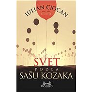 Svet podľa Sašu Kozaka - 