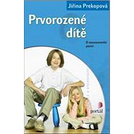 Prvorozené dítě - Jiřina Prekopová