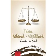 Cukr a sůl - Táňa Keleová-Vasilková