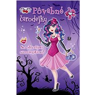 Pôvabné čarodejky: So skvelými samolepkami - Colouring Book