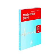 Medicínské právo - Radek Policar; Jolana Těšinová; Roman Žďárek