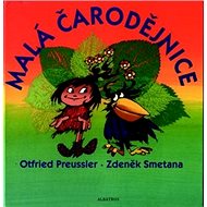Malá čarodějnice - Otfried Preussler; Zdeněk Smetana