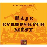 CD Báje evropských měst: 1CD ve formátu MP3, celková stopáž: 178:49 minut - Audiokniha na CD