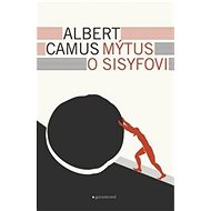 Mýtus o Sisyfovi - Albert Camus