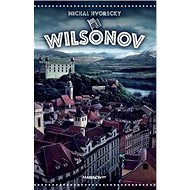 Wilsonov - Michal Hvorecký