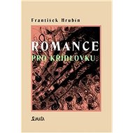 Romance pro křídlovku - František Hrubín