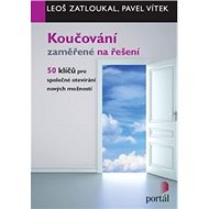 Koučování zaměřené na řešení - Leoš Zatloukal; Pavel Vítek