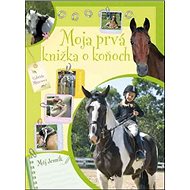 Moja prvá knižka o koňoch - 