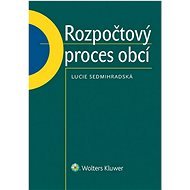Rozpočtový proces obcí - Lucie Sedmihradská
