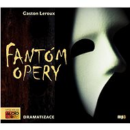Fantóm opery: Dramatizace - Audiokniha na CD