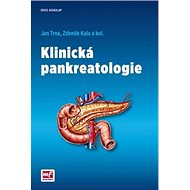 Klinická pankreatologie - Jan Trna