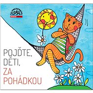 Pojďte, děti, za pohádkou - Audiokniha na CD