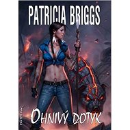 Ohnivý dotyk - Patricia Briggs