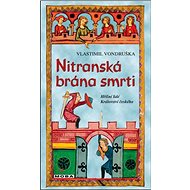 Nitranská brána smrti - Vlastimil Vondruška