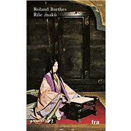 Říše znaků - Roland Barthes