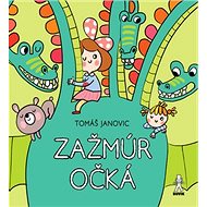 Zažmúr očká - Tomáš Janovic
