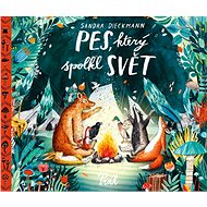 Pes, který spolkl svět - Sandra Dieckmann