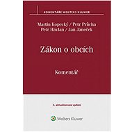 Zákon o obcích Komentář - Martin Kopecký; Petr Průcha; Petr Havlan; Jan Janeček