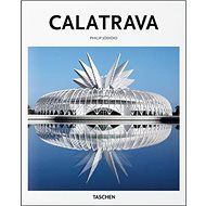 Calatrava - Philip Jodidio; Peter Gössel