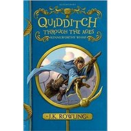 Quidditch Through the Ages - Joanne K. Rowlingová