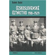 Československé četnictvo 1918-1929 - Radek Galaš
