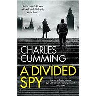 A Divided Spy: Thomas Kell Spy Thriller 03 - Charles Cumming