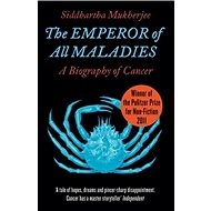 The Emperor of All Maladies - Siddhartha Mukherjee