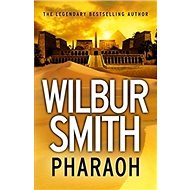 Pharaoh - Wilbur Smith