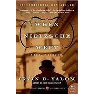 When Nietzsche Wept - Irvin D Yalom