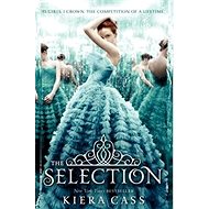 The Selection - Kiera Cass