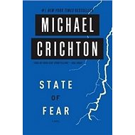 State of Fear: A Novel - Michael Crichton