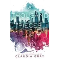 A Thousand Pieces of You - Claudia Gray