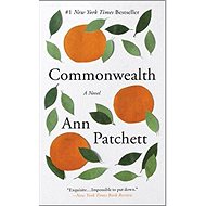 Commonwealth - Ann Patchett